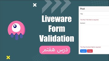 Laravel Livewire Lesson 7: Form Validation | لاراول لایو وایر