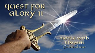 Quest for Glory 2 - Battle with Khaveen - EPIC ORCHESTRAL COVER