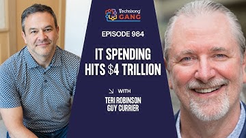 IT Spending Tops $4 Trillion, AI Growth and Cybersecurity Pressure | TSG Ep. 984