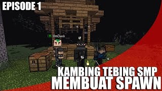 KaTebi SMP #1 - Membuat Spawn | Minecraft Survival Series Indonesia
