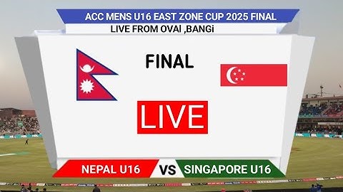 NEPAL U16 Vs SINGAPORE U 16 LIVE FINAL | NEP Vs SIN LIVE Match Scores & Commentary