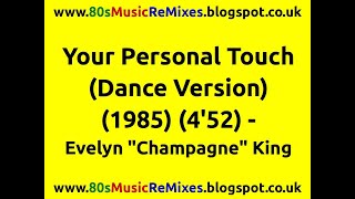 Your Personal Touch (Dance Version) - Evelyn "Champagne" King | 80s Club Mixes | 80s Club Music
