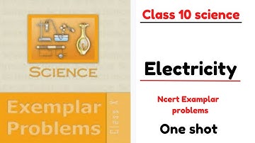 NCERT EXEMPLAR CLASS 10 || ELECTRICITY TERM 2 || CBSE || ONE SHOT SOLUTION||
