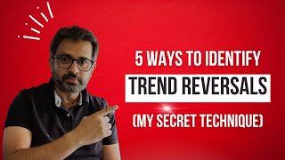 5 ways to Identify Trend Reversals