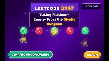 Leetcode 3147 Taking Maximum Energy From the Mystic Dungeon [LeetCode Daily 10 Oct 2025]