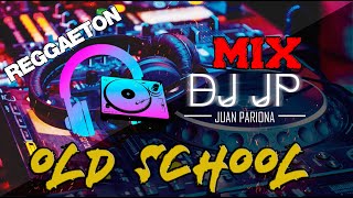 Mix Old School Reggaeton - Éxitos del Reggaeton Clásico (Daddy Yankee, La Factoria, Makano) | DJ JP