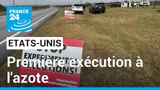 Aux États-Unis, l'Alabama procède à la première exécution à l'azote au monde • FRANCE 24