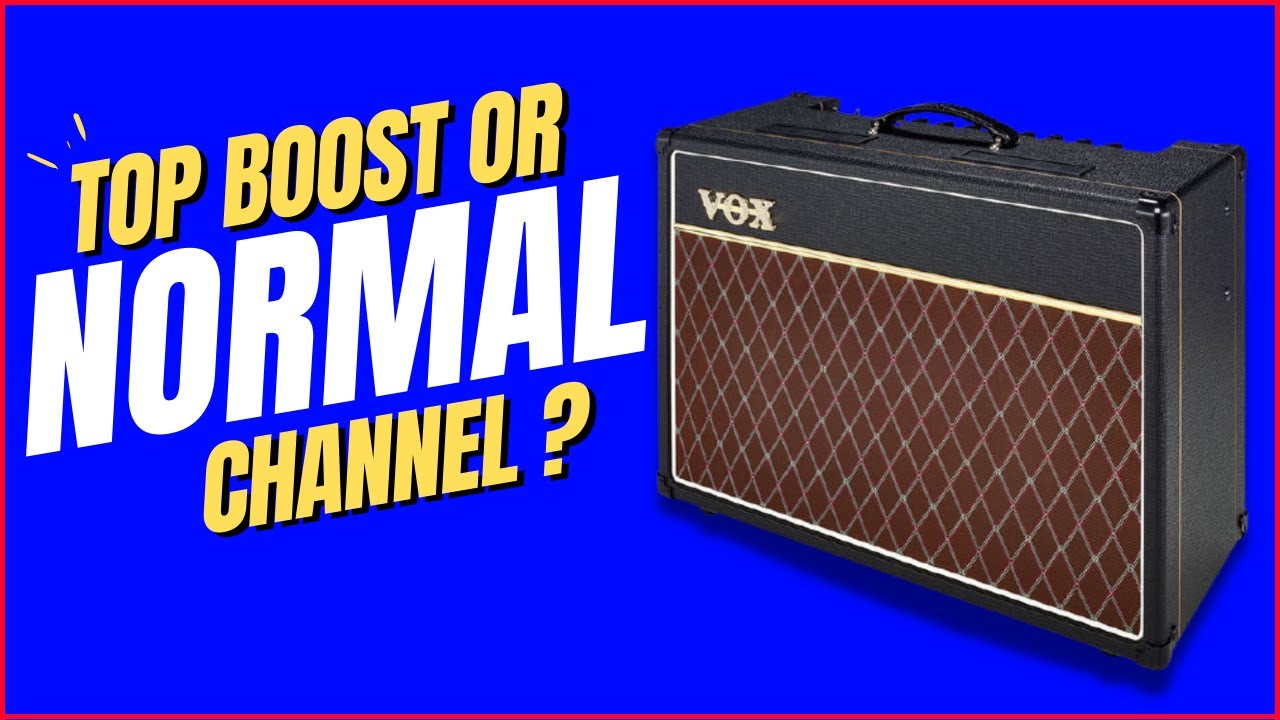 Which One Is Better With Fuzz Vox AC15 Normal Top Boost YouTube Which One Is Better With Fuzz Vox AC15 Normal Top Boost YouTube
