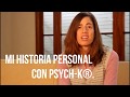 Mi historia personal con PSYCH-K®