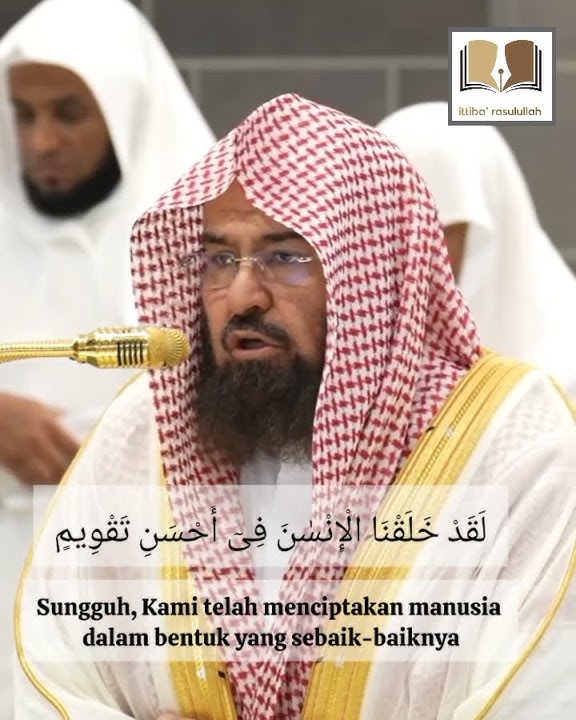 Surah At Tin | Syaikh Abdurrahman As Sudais