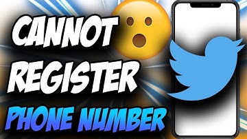 We Cannot Currently Register This Phone Number Twitter ✅ Easy