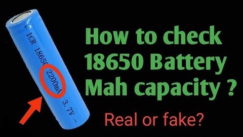 How to test 18650 lithium ion battery mah  capacity ?