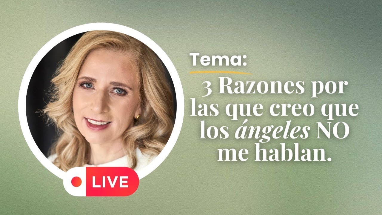 3 RAZONES POR LAS QUE CREO QUE LOS ÁNGELES NO ME HABLAN - YouTube