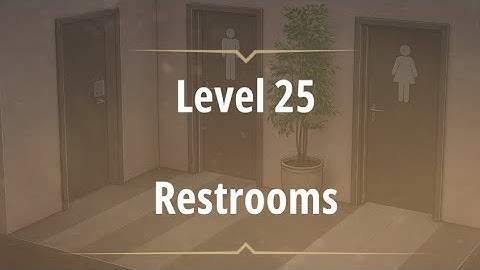 Room & Exits Escape Room level 25 Restrooms (No honor Among thieves) Walkthrough Solution
