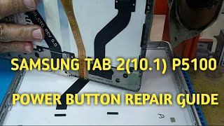 SAMSUNG TAB 2 (10.1") P5100  power button repair