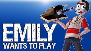 Emily wants to play Ep. 1 