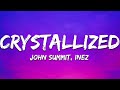 John Summit Crystallized Lyrics Ft Inéz mp3