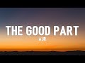 AJR - The Good Part (Lyrics) "Can we skip to the good part?"