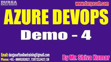 AZURE DEVOPS tutorials || Demo - 4 || by Mr. Shiva Kumar On 20-10-2022 @5PM IST