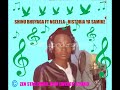 SHINU BUYAGA FT NGELELA HISTORIA YA SAMIKE SHINU BUYAGA FT NGELELA HISTORIA YA SAMIKE