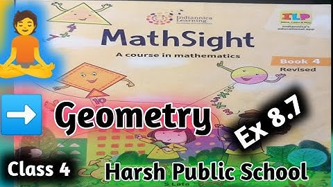 Class 4 Maths |Geometry|Maths Sight Class 4| Maths Class 4 | Chapter 8  Ex 8.7 Harsh Public school