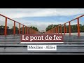 Ref:z0XfHfQAslo Le pont de fer - moulins - allier