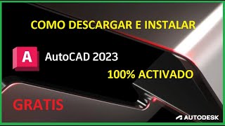  Como descargar e instalar AutoCAD 2023, Activado Legal y Gratis 