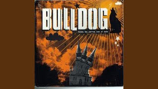 Video thumbnail of "Bulldog - Fiel"