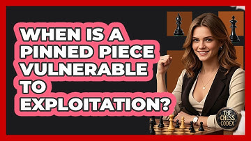 When Is A Pinned Piece Vulnerable To Exploitation?