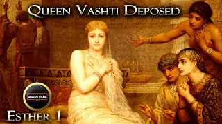 Queen Vashti Deposed | Esther 1 | King Xerxes | Queen Vashti Bible Story | Book of Esther