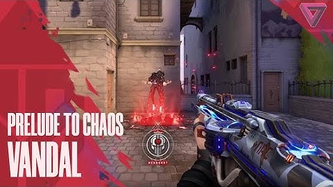 Prelude To Chaos Vandal Showcase - Valorant Prelude To Chaos Skin Collection