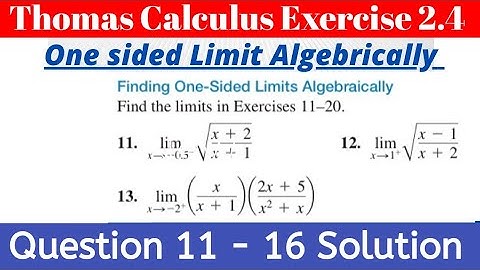 Finding One Sided Limits Algebraically| Thomas Calculus| Exercise 2.4| Q11-16. Lecture in Hindi/Urdu