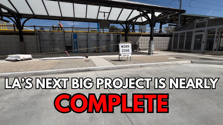 I Inspected LA Metro's Newest Extension So That You Don't Have To