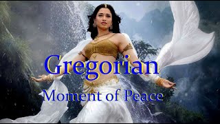 Gregorian Moment of Peace