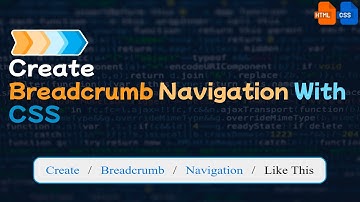 How To Create Breadcrumbs Navigation Bar With CSS