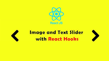How to Make a Slider with React Hooks | React Tutorials