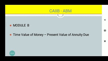 CAIIB - ABM, MODULE B, HOW TO CALCULATE PRESENT VALUE OF ANNUITY DUE