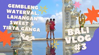Bali Vlog - Dag 3: Gembleng Waterval, Lahangan Sweet \u0026 Tirta Ganga! 💦