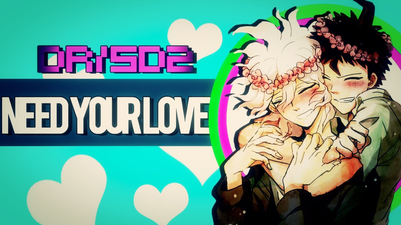 ❣Need Your Love❣ || DR/SDR2 FULL MEP