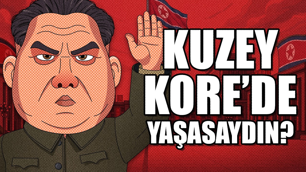 EĞER KUZEY KORE'DE DOĞSAYDIN ?