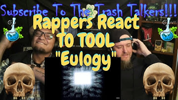 Rappers React To TOOL "Eulogy"!!!