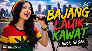WOW LAGU SASAK PALING VIRAL 2026 🔥 BAJANG LAUK KAWAT – ROCK SONG MENGGUNCANG DUNIA
