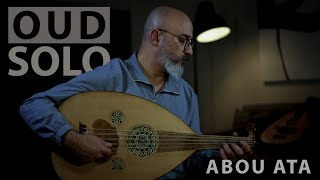 Oud Solo, Improvisation in Maqam Abou-Ata (Abu Ata)