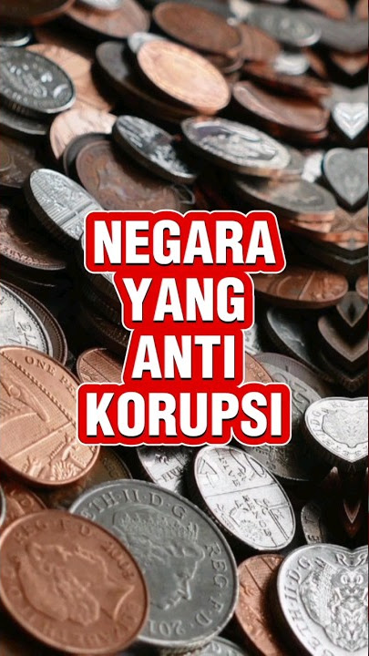 Negara yang anti korupsi #negara #korupsi #coruption