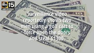 PD: Burglars use golf cart to force open doors - ABC15 Crime