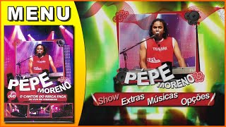 DVD Pépe Moreno Vol. 2 - Ao Vivo em Goiânia (2008) [Menu do DVD]