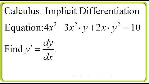 Calculus (video 054):  Implicit Differentiation (part 4)