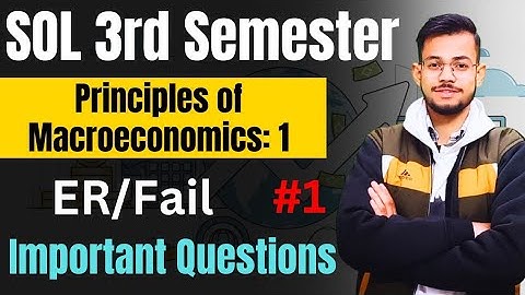 Economics-3rd semester| Principles of macroeconomics 1| Most expected Questions| SOL 3rd semester