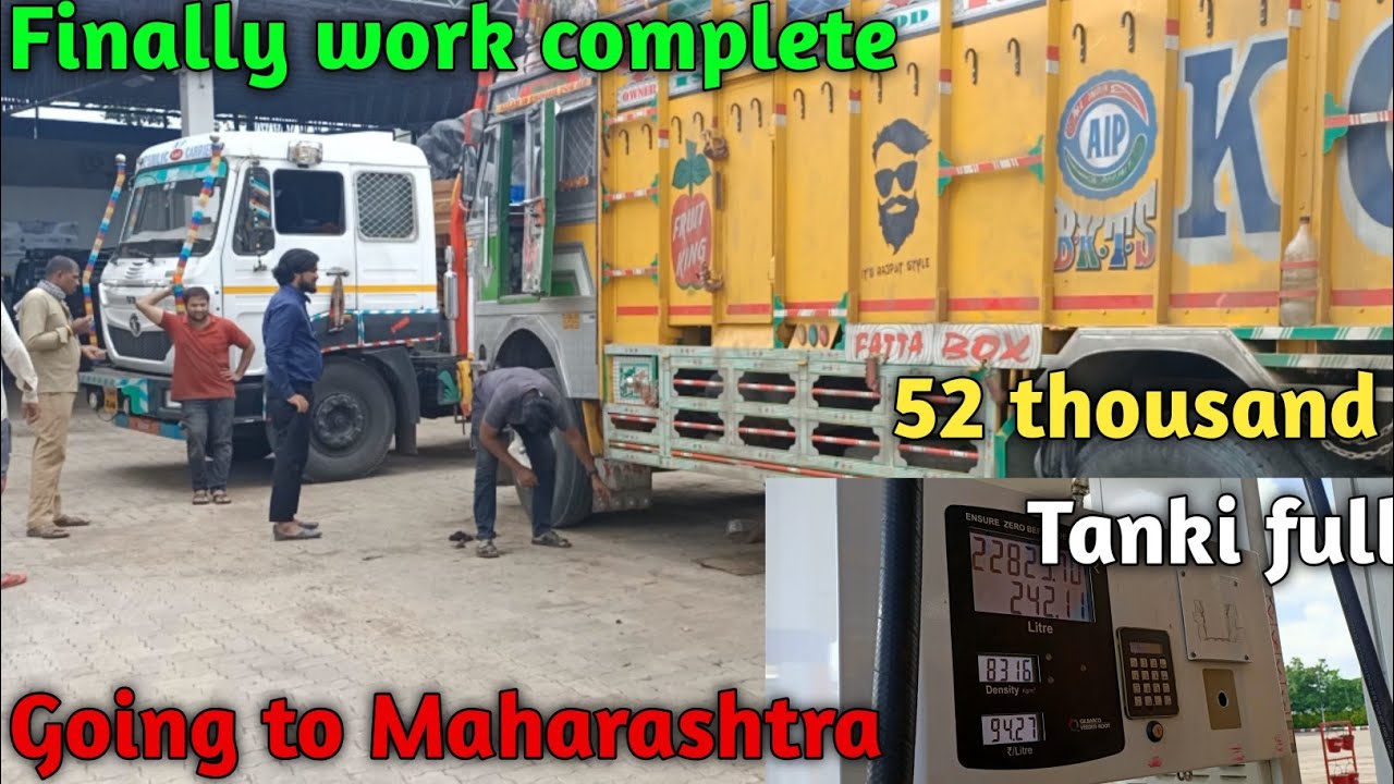 Finally work complete // Going to Maharashtra // 52 thousand ka diesel