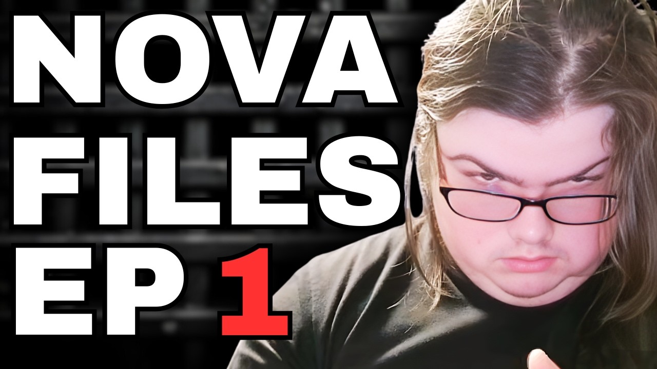 THE NOVA FILES: Episode 1